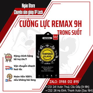 [SIÊU RẺ] Kính Cường Lực REMAX Xịn 0.1mm 9H trong suốt