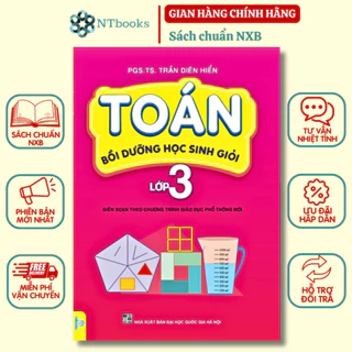 Sách Toán bồi dưỡng học sinh giỏi lớp 3 - Biên soạn theo chương trình giáo dục phổ thông mới