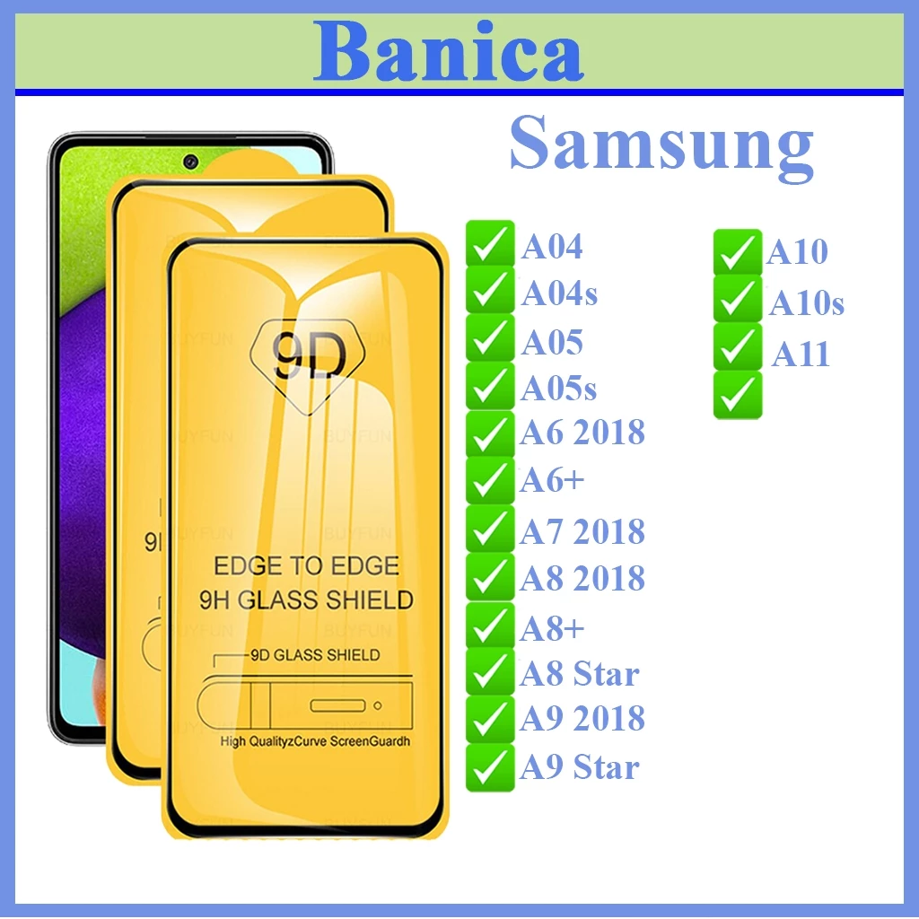 Kính cường lực 9D Samsung A04/A04s/A05/A05s/A6/A6+/A7/A8/A8+/A8Star/A9/A9Star/A10/A10s/A11 Full màn Hình Banica