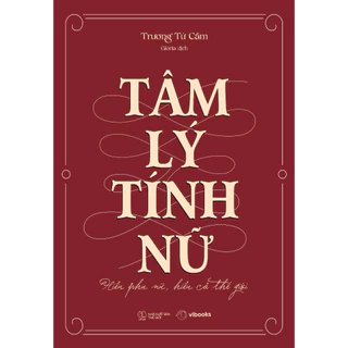 Sách -Tâm Lý Tính Nữ: Hiểu Phụ Nữ, Hiểu Cả Thế Giới  - AZB