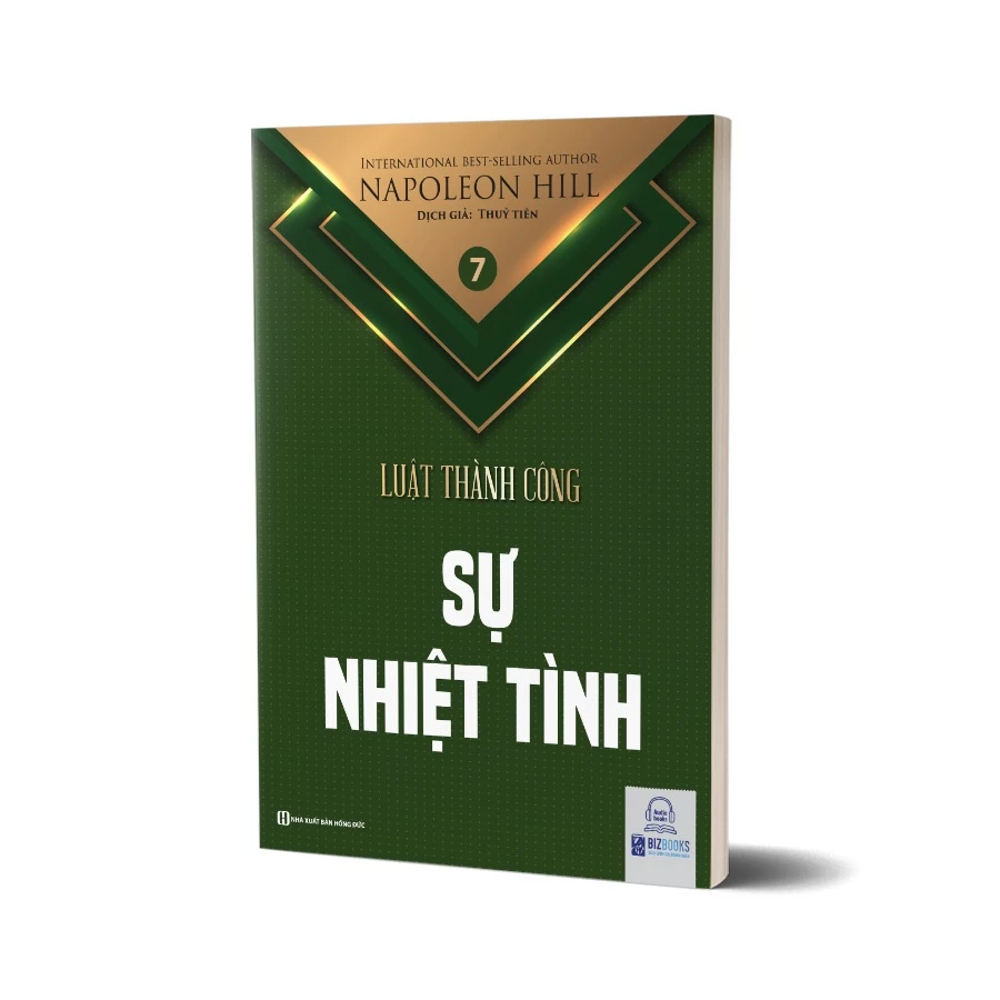 Sách Sự Nhiệt Tình - Tập 7 Bộ Sách Luật Thành Công (Napoleon Hill)