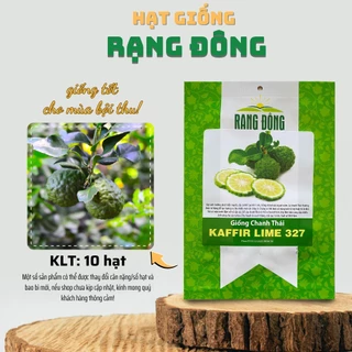 Hạt giống Chanh Thái Kaffir Lime 327 (10 hạt) cây phát triển mạnh, trồng quanh năm, dễ chăm sóc - Hạt giống Rạng Đông