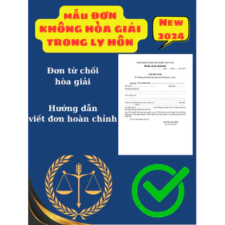 MẪU ĐƠN KHÔNG HÒA GIẢI TRONG LY HÔN NĂM 2024