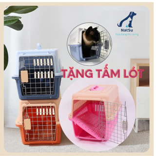 Lồng vận chuyển chó mèo NatSu Pet,  lồng vận chuyển thú cưng chịu tải lơn tặng kèm tấm lót