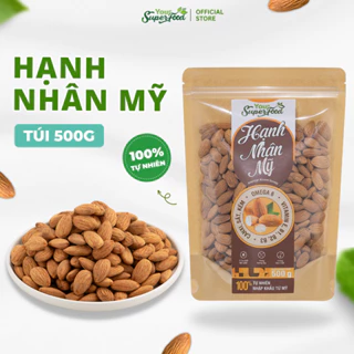 Hạnh Nhân Hàng Mỹ Bổ Dưỡng Làm Sữa Hạt Thực Dưỡng Xanh Dinh Dưỡng Bà Bầu Ăn Kiêng Giảm Cân Ăn Vặt Your Superfood 500g