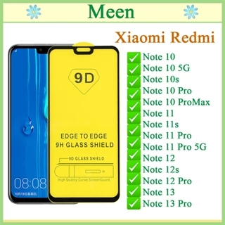 Kính Cường lực 9D Xiaomi Redmi Note 10/10s/10Pro/10ProMax/11/11s/11Pro/11Promax/12/12s/12pro/12Pro/13/13Pro Full Màn