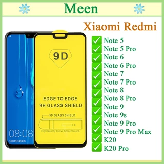 Kính cường lực 9D Xiaomi Redmi Note 5/5Pro/6/6Pro/7/7Pro/8/8Pro/9/9s/9Pro/9Promax/ K20/K20Pro Full Màn Hình