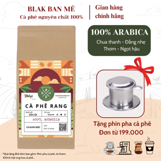 Cà phê Arabica Cầu Đất BLAK Ban Mê nguyên chất rang mộc chua thanh thơm tinh tế ngọt hậu - Cold Brew pha máy pha phin