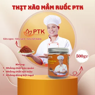 Thịt Xào Mắm Ruốc PTK hộp 500gr