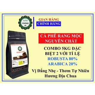 ComBo 5 kg Cà Phê Đặc biệt 2 Rang Mộc Với tỉ lệ 80% Robusta - 20% Arabica - PHONG COFFEE