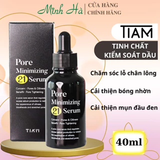 Tinh chất kiểm soát dầu nhờn niacinamide 20% -Tiam Pore Minimizing 21 (40ml)