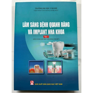 Sách - Lâm sàng bệnh quanh răng và implant nha khoa tập 1(dùng cho sinh viên Răng hàm mặt )