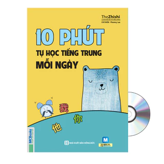 Sách: 10 Phút Tự Học Tiếng Trung Mỗi Ngày +DVD tài liệu