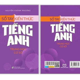 Sổ tay kiến thức Tiếng anh trung học cơ sở -Tổng hớp kiến thức môn tiếng anh lớp 6,7,8,9