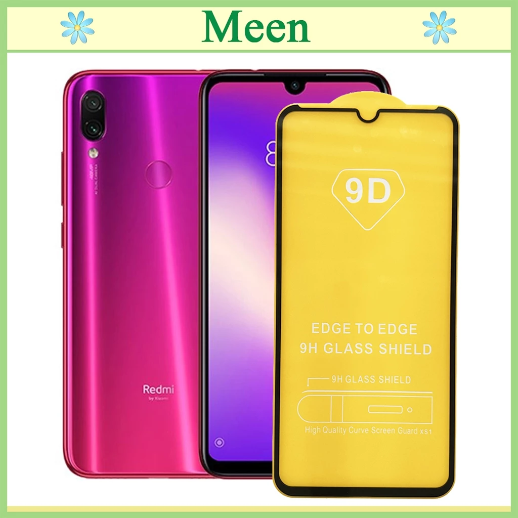 "Kính cường lực 9D Xiaomi Redmi Note 7  "  Full màn hình, Ảnh thực shop tự chụp, tặng kèm bộ giấy lau kính Meen