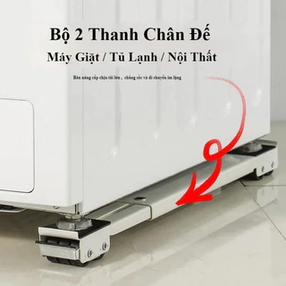 Chân Đế Máy Giặt - Bộ 2 Thanh Chân đế Tủ Lạnh Máy Giặt Đa Năng Có Thể Điều Chỉnh Kích Thước có bánh xe chịu tải 250kg