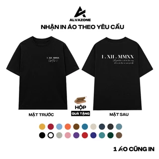 [NHẬN IN THEO YÊU CẦU] Áo Thun Oversize Tay Lỡ Alva Mẫu In Ngày Tháng Cotton 100% ALVAZONE