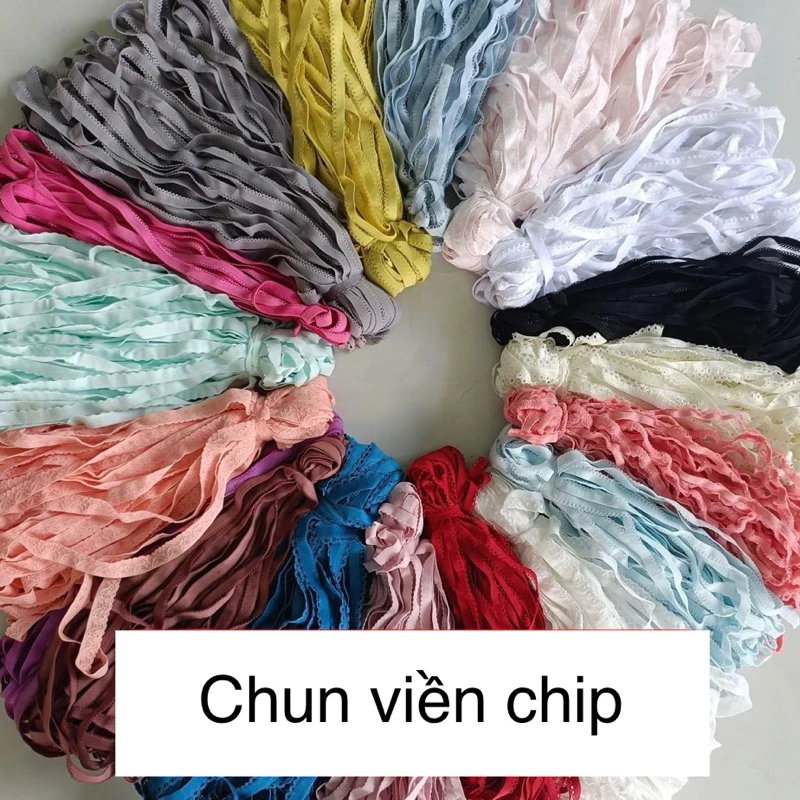 Chun quần lót/ chun chip/viền trang trí