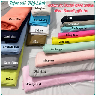 Vải cotton rip - borip 100% cotton giãn 2c siêu mềm mát, may áo phông, quần áo, đồ cho bé sơ sinh,… Tiệm vải Mỹ Linh