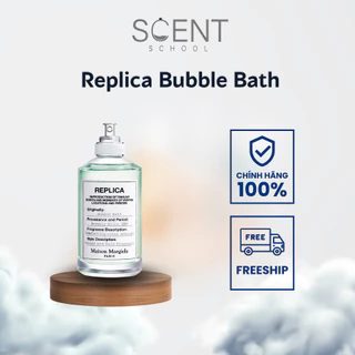 Chiết 10ml Replica Bubble Bath | Nước Hoa Unisex | Scent.school [CHÍNH HÃNG]