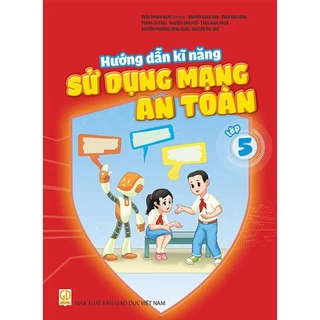 Sách Hướng dẫn kĩ năng sử dụng mạng an toàn 5