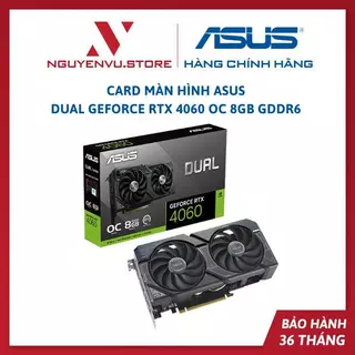 Card màn hình Asus Dual GeForce RTX 4060 OC Edition 8GB EVO GDDR6 - Hàng Chính Hãng