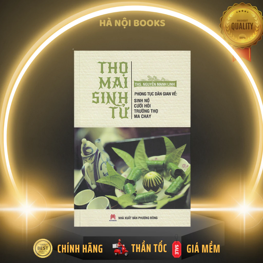 Sách - Thọ Mai Sinh Tử - Phong Tục Dân Gian Về: Sinh Nở, Cưới Hỏi, Trường Thọ, Ma Chay - Huy Hoàng