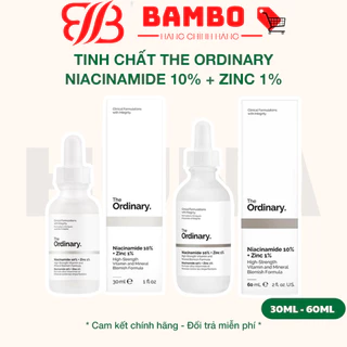 Tinh chất The Ordinary Niacinamide 10% + Zinc 1% giảm mụn giảm thâm 30ml và 60ml