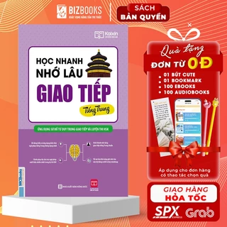 Sách - Học Nhanh Nhớ Lâu Giao Tiếp Tiếng Trung - Ứng Dụng Sơ Đồ Tư Duy Trong Giao Tiếp Và Luyện Thi HSK