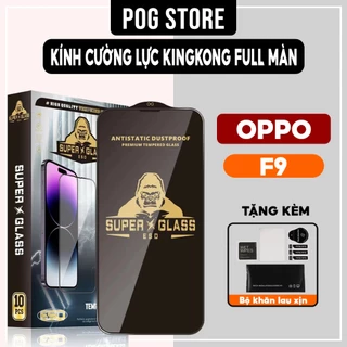 Kính cường lực Oppo F9 Kingkong full màn | Miếng dán bảo vệ màn hình cho Oppo