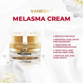 Kem nám Melasma Cream Vanesa 30g, kem giảm mờ nám tàn nhang, dưỡng ẩm trắng da