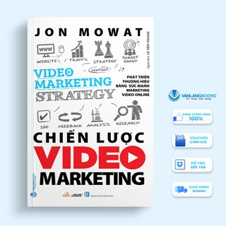 Sách Chiến Lược Video Marketing (Tái Bản 2023) - Văn Lang