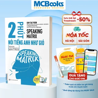 Sách - Speaking Matrix - 2 Phút Nói Tiếng Anh Như Gió - Kèm App Online