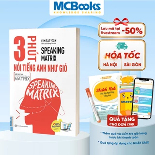 Sách - 3 Phút Nói Tiếng Anh Như Gió - Speaking Matrix - Học Kèm App Online