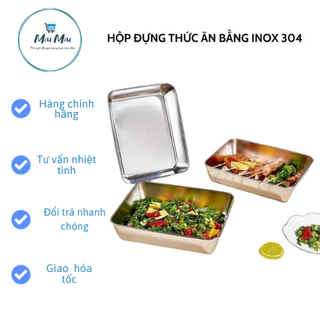 HỘP ĐỰNG THỨC ĂN BẰNG INOX 304. KHAY INOX 304 ĐỰNG THỰC PHẨM CAO CẤP