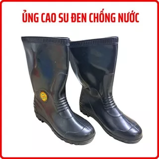 Ủng cao su đen. Ủng lội nước, Ủng đi mưa, Ủng bảo hộ lao động, Ủng nhựa đi cấy, Ủng làm vườn màu đen