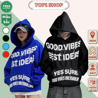 Áo hoodie chống nắng GOOD VIBES In Chữ Nổi Trước Ngực Bốn Màu Hot Chất Nỉ Áo Khoác Nam Nữ Fom Rộng [MẪU MỚI 2024] - T1S