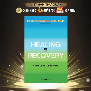 Sách - Healing And Recovery - Chữa Lành Và Hồi Phục - Thái Hà Books