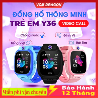 Đồng Hồ Thông Minh Trẻ Em Y36/Y31, Video Call, Gắn Sim Nghe Gọi, Định Vị, Bảo Hành 12 Tháng