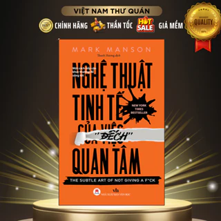 Sách Nghệ Thuật Tinh Tế Của Việc Đếch Quan Tâm (Tái Bản) - Huy Hoàng