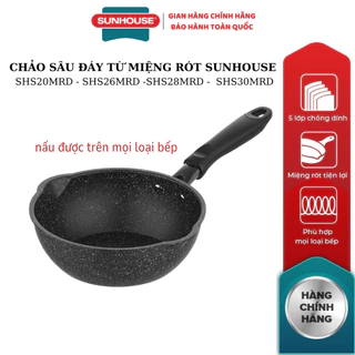 CHẢO SÂU ĐÁY TỪ MIỆNG RÓT SUNHOUSE SHS20MRD-SHS30MRD size 20/26/28/30cm - Hàng chính hàng