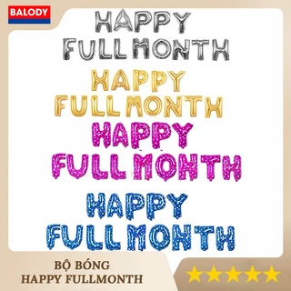 Bộ Bóng Chữ HAPPY FULLMONTH Trang Trí Đầy Tháng Bé Trai Bé Gái