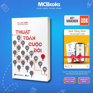 Sách Thuật Toán Cuộc Đời: Khi Tư Duy Quyết Định Số Phận - MCBooks  - MCH