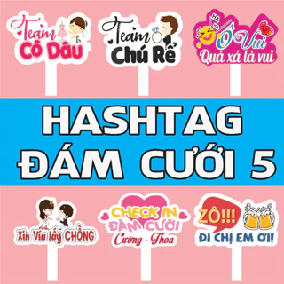 { ĐÁM CƯỚI 05 }Hashtag đám cưới lựa chọn theo yêu cầu