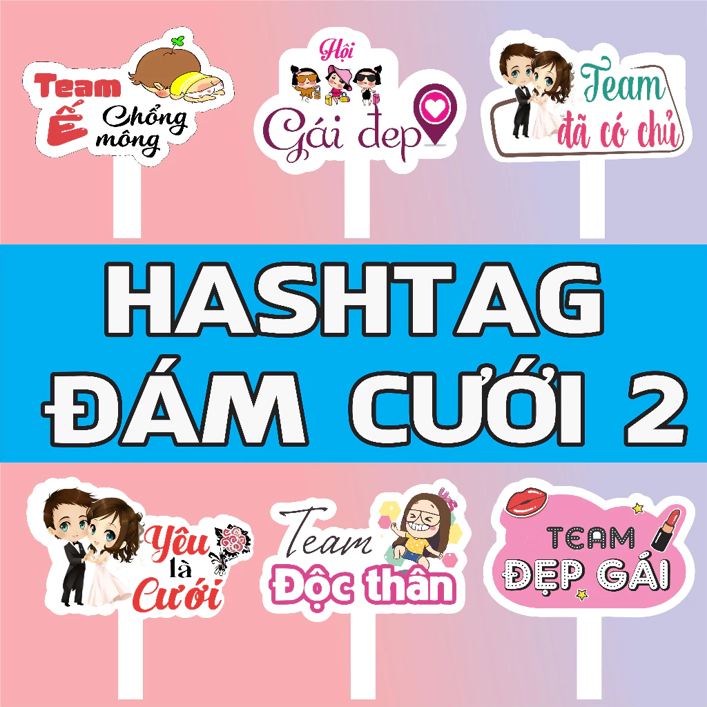 [Hashtag Chụp Ảnh]{ĐÁM CƯỚI 002 }'Hastag đám cưới lựa chọn theo yêu cầu