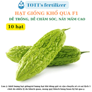 Hạt Giống Khổ Qua Lai F1 10 hạt dễ trồng TOTT's fertilizer