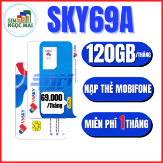 (FREESHIP) Sim 4G Mobifone SKY69A - SKY59 - SKY89 - SKY77 - Miễn Phí 1 Tháng - MIỄN PHÍ GỌI - SIM NGỌC MAI