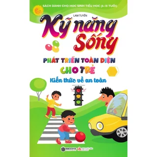 Sách - Kỹ Năng Sống Phát Triển Toàn Diện Cho Trẻ (Sbooks)