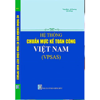 Sách - Hệ Thống Chuẩn Mực Kế Toán Công Việt Nam (VPSAS)