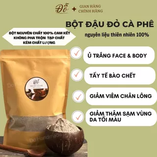 500G ; 1Kg Bột đậu đỏ cà phê ủ trắng da body , face , giảm thâm sạm và mụn , tẩy tế bào chết Đỗ Shop